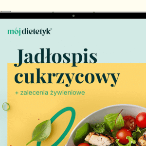 Jadłospis cukrzycowy <span>+ zalecenia żywieniowe</span>